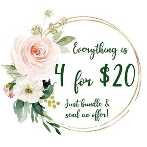 🌺 SALE 4 for $20 on EVERYTHING!! Just Bundle & Send an Offer!! 🌺